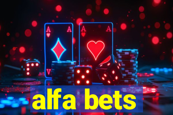 alfa bets